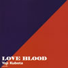 ??????LOVE BLOOD [Ĕ]