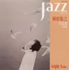 MJR Trio[?ZZ???????????????