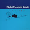 YUJI OHNO[?ght Steamin' Lupin