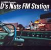 DS455[? PMX Presents...D's Nutz FM Station VOL.1