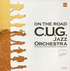 C.U.G.JAZZ ORCHESTRA[? THE ROAD