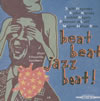 ???S???Z??⍪L?[???[????????????[???????c??????beat beat Jazzbeat[?