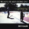 NO??GAIN[?AT'S REALLY GOING ON?!