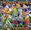 SPACE TRIBE[?RU THE LOOKING GLASS
