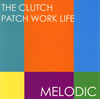 THE CLUTCH[?TCH WORK LIFE[?LODIC