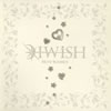 I WiSH[?ST WiSHES