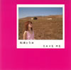 ?E?????SAVE ME [CD+DVD] [p]