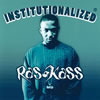 RAS KASS[?STITUTIONALIZED