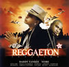 DADDY YANKEE [? N.O.R.E ...[?GGAETON INVASION[?SPIFF TV[? [CD+DVD] [p]