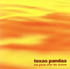 texas pandaa[?e gleam after the shadow