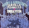 GUERILLA POUBELLE[?COQUETTISH[??NINJAS [? GUERILLEROS?? [p]