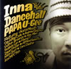 PAPA U-Gee[?na Dancehall