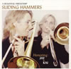 SLIDING HAMMERS[ BEAUTIFUL FRIENDSHIP ??Honoring JAY[?KAI??