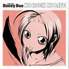 Honey Bee[??????????????????????[??????????????⌹@????No Rock No Life
