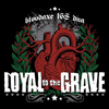 LOYAL TO THE GRAVE[?otprint