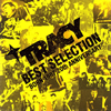 TRACY[?ST SELECTION ??BORN 1987.20th ANNIVERSARY??