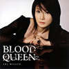 ]??????[?????D?????????????????BLOOD QUEEN