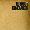 DJ DUCT[?NDWEED
