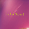 Back??Ground[?ND BREATH