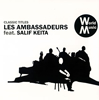 ?????????? feat.?????????CLASSIC TITLES LES AMBASSADEURS feat.SALIF KEITA