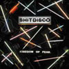 SHITDISCO[?NGDOM OF FEAR.