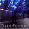 ????\?Double Exposure[?complete[? [SA-CDnCubhCD] [WPbgdl] []