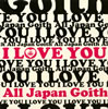 All Japan Goith[ LOVE YOU