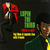 ??LUPIN THE THIRD ??GREEN vs RED???????????????????????Yuji Ohno[?Lupintic Five with Friends