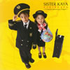SISTER KAYA[?????????????Complete Japanesque Reggae??