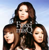 Foxxi misQ[?y you luv me??L?????????? [CD+DVD] []