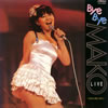 ?????L?[?E BYE MAKO LIVE??8???エ????????????[[?3] [WPbgdl]