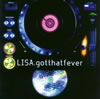 LISA[?t that fever