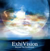 ExhiVision[?yond The Earthbound [SHM-CD]