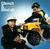 Clench[?Blistah[?ench[?Blistah [p]