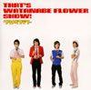 ????????????THAT'S WATANABE FLOWER SHOW