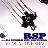 RSP with DA BUBBLE GUM BROTHERS[???A??A LOVE SONG??????????F??????????