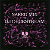 DJ DECKSTREAM[?KED MIX by DJ DECKSTREAM