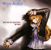 ??WHITE ALBUM????SOUND OF DESTINY[??????V????D?[?CV[?㮊䄷D???[? [WPbgdl]