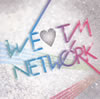 WE??[????]TM NETWORK [p]
