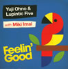 Yuji Ohno[?Lupintic Five with Miki Imai[?elin' Good [WPbgdl] [SHM-CD]