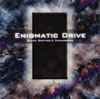 ENIGMATIC DRIVE[?ACK BOX-MULTI DIMENSIONS-