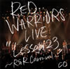 RED WARRIORS[?VE??Lesson23??R[?R Carnival????CD