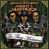 MIGHTY JAM ROCK[?E THREE MUSKETEERS