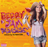 BERRY JAM PARADISE mixed by DJ MAYUMI