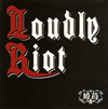 F??Loudly Riot [CD+DVD]