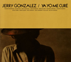 JERRY GONZALEZ[? YO ME CURE [SA-CDnCubhCD] [fWpbNdl]