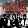 EDDIE [? THE HOT RODS[?E SINGLES COLLECTION