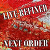 NEXT ORDER[?VE-REFINED