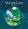 My Little Lover[??????????? [WPbgdl] [CD+DVD]