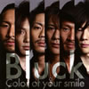 Bluck[?lor of your smile [CD+DVD] [p]